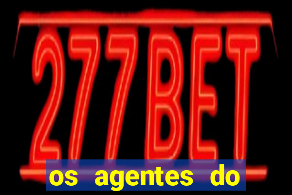 os agentes do destino online dublado assistir os agentes do destino dublado online